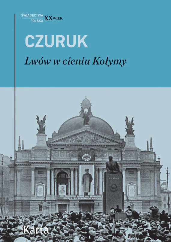 Lwów w cieniu Kołymy